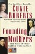 Founding Mothers: The Women Who Raised Our Nation Online Hot Sale