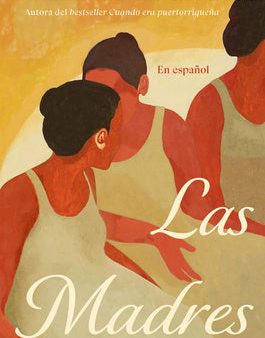 Las Madres (Spanish Edition) Online Sale