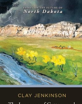 Language of Cottonwoods: Essays on the Future of North Dakota, The Cheap