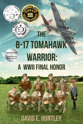 B-17 Tomahawk Warrior: A WWII Final Honor, The For Discount