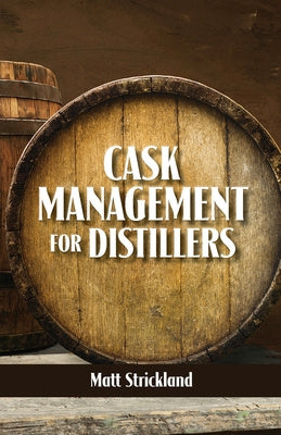 Cask Management for Distillers For Cheap