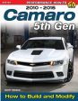 Camaro 5th Gen 2010-2015: How to Build and Modify on Sale