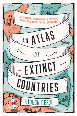 Atlas of Extinct Countries, An Online Hot Sale