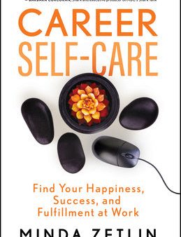 Career Self-Care: Find Your Happiness, Success, and Fulfillment at Work on Sale