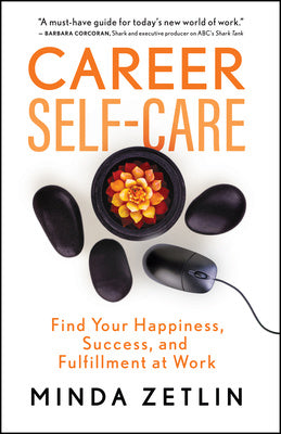 Career Self-Care: Find Your Happiness, Success, and Fulfillment at Work on Sale