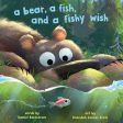 Bear, a Fish, and a Fishy Wish, A Online