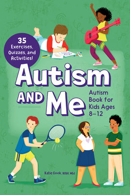 Autism and Me: An Empowering Guide with 35 Exercises, Quizzes, and Activities! Online Hot Sale