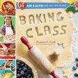 Baking Class: 50 Fun Recipes Kids Will Love to Bake! Discount