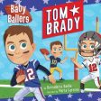 Baby Ballers: Tom Brady Online Hot Sale