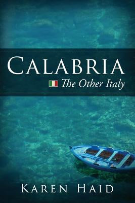 Calabria: The Other Italy For Discount