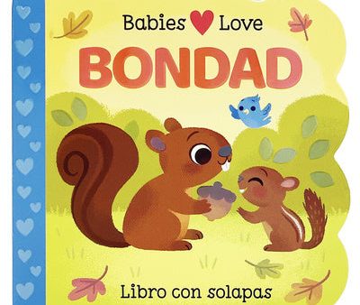 Babies Love Bondad   Babies Love Kindness (Spanish Edition) Online now