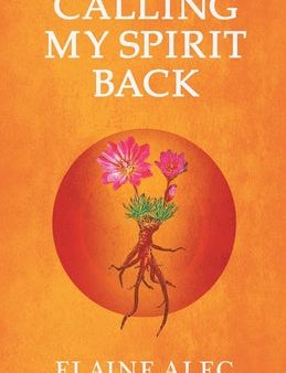 Calling My Spirit Back Sale