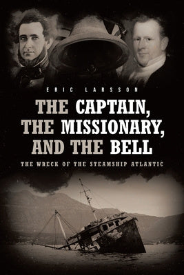 Captain, The Missionary, and the Bell: The Wreck of the Steamship Atlantic, The Fashion