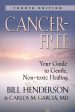 Cancer-Free: Your Guide to Gentle, Non-Toxic Healing [Fifth Edition] For Cheap