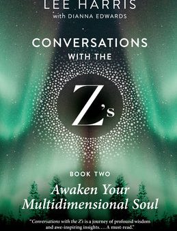 Awaken Your Multidimensional Soul: Conversations with the Z S, Book Two Fashion