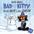 Bad Kitty Does Not Like Snow: Includes Stickers Discount