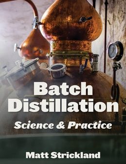 Batch Distillation: Science and Practice Supply