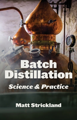 Batch Distillation: Science and Practice Supply