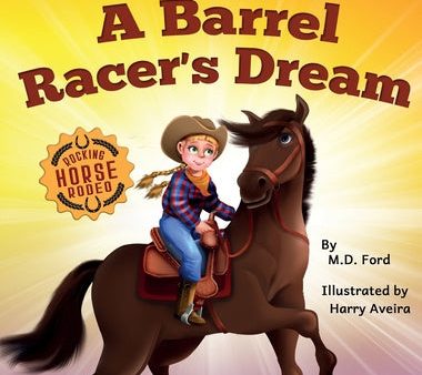 Barrel Racer s Dream: A Western Rodeo Adventure for Kids Ages 4-8, A For Discount