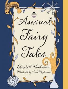 Asexual Fairy Tales Hot on Sale