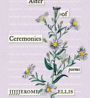 Aster of Ceremonies: Poems For Discount