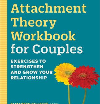 Attachment Theory Workbook for Couples: Exercises to Strengthen and Grow Your Relationship Online