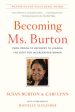 Becoming Ms. Burton: From Prison to Recovery to Leading the Fight for Incarcerated Women For Discount