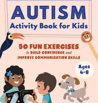 Autism Activity Book for Kids: 50 Fun Exercises to Build Confidence and Improve Communication Skills Online