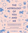 Astrology of You and Me: How to Understand and Improve Every Relationship in Your Life, The Online Hot Sale