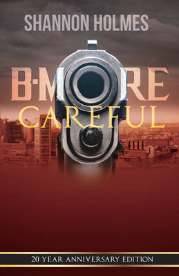 B-More Careful: 20 Year Anniversary Edition Online now