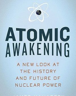 Atomic Awakening: A New Look at the History and Future of Nuclear Power Discount