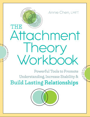 Attachment Theory Workbook: Powerful Tools to Promote Understanding, Increase Stability, and Build Lasting Relationships, The Hot on Sale