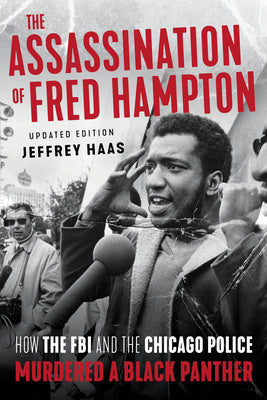 Assassination of Fred Hampton: How the FBI and the Chicago Police Murdered a Black Panther, The For Discount