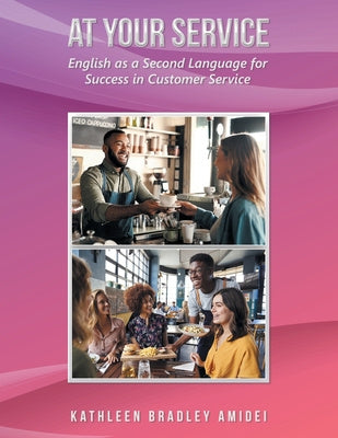 At Your Service: English as a Second Language for Success in Customer Service Online now