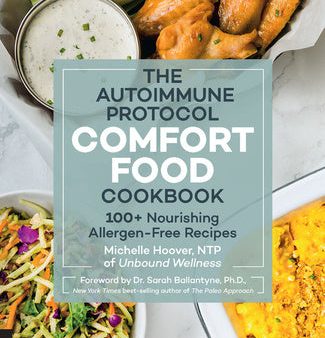 Autoimmune Protocol Comfort Food Cookbook: 100+ Nourishing Allergen-Free Recipes Online now