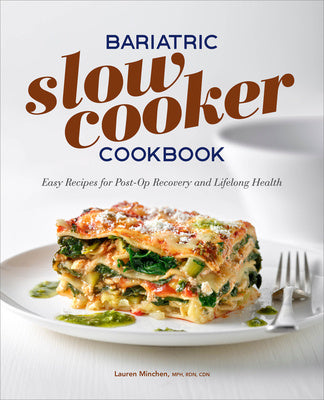 Bariatric Slow Cooker Cookbook: Easy Recipes for Post-Op Recovery and Lifelong Health Discount