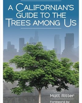 Californian s Guide to the Trees Among Us: Expanded and Updated, A Hot on Sale