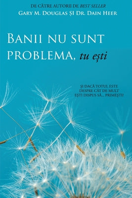 Banii nu sunt problema, tu ești (Money Isn t the Problem, You Are - Romanian) on Sale