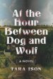 At the Hour Between Dog and Wolf on Sale