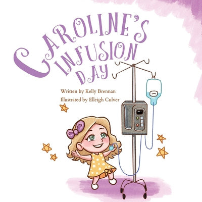 Caroline s Infusion Day Online