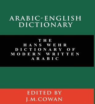 Arabic-English Dictionary: The Hans Wehr Dictionary of Modern Written Arabic (English and Arabic Edition) Cheap