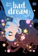 Bad Dream: A Dreamer Story For Cheap