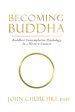 Becoming Buddha: Buddhist Contemplative Psychology in a Western Context Cheap