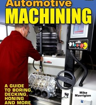 Automotive Machining: A Guide to Boring, Decking, Honing & More Supply